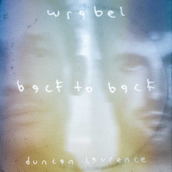 Wrabel Ft. Duncan Laurence - Back To Back